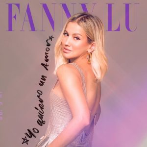 Fanny Lu – Yo Quiero Un Amor